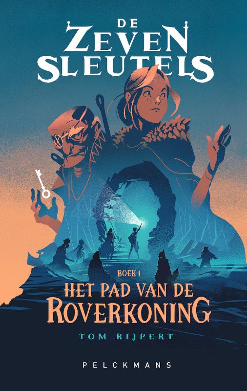 De Zeven Sleutels - Het pad van de Roverkoning (deel 1)