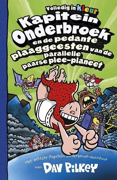 Kapitein Onderbroek en de pedante plaaggeesten van de parallelle paarse plee-planeet (deel 8)