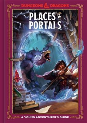 Places & portals (dungeons & dragons) : a young adventurer's guide