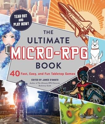 Ultimate Role Playing Game Series The Ultimate Micro-RPG Book