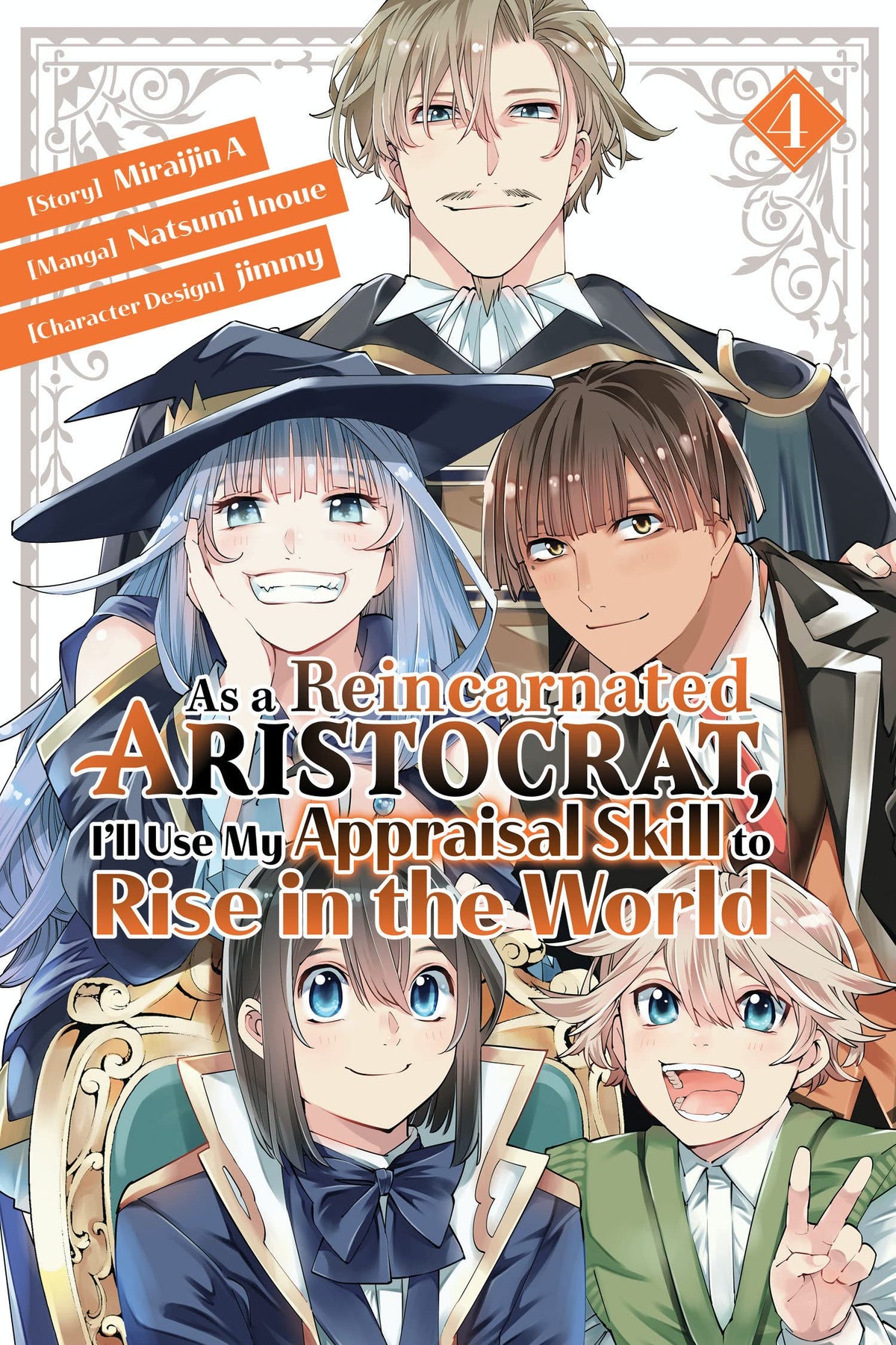 As a reincarnated aristocrat, I'll use my appraisal skill to rise in the world Vol. 04