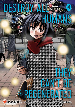 Destroy All Humans. They Can't Be Regenerated. A Magic: The Gathering Manga, Vol. 4 - De Dondersteen