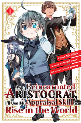 As a Reincarnated Aristocrat, I'll Use My Appraisal Skill to Rise in the World 1 (manga) - De Dondersteen