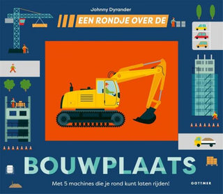 Een rondje over de bouwplaats