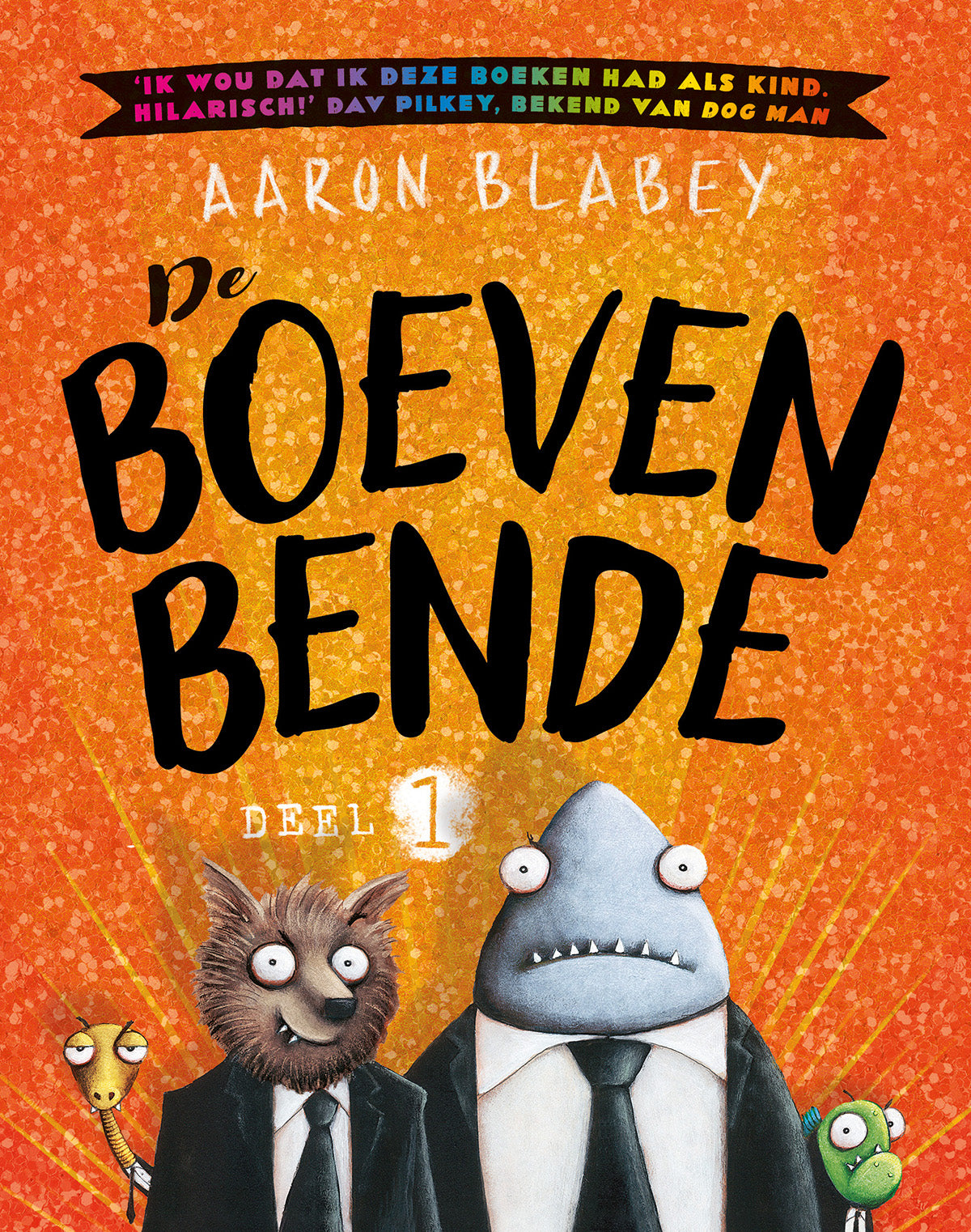 De boevenbende (deel 1)