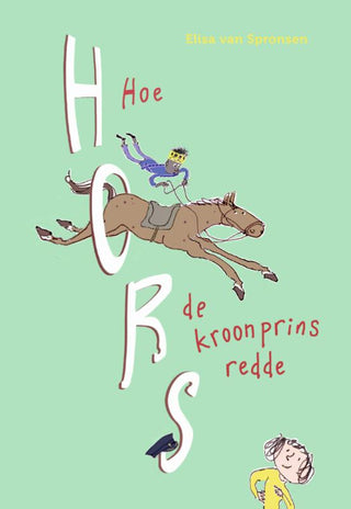 Hoe Hors de kroonprins redde (deel 2) - De Dondersteen