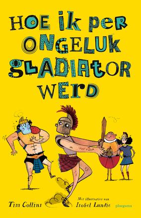 Hoe ik per ongeluk gladiator werd - De Dondersteen