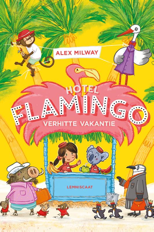 Hotel Flamingo Verhitte vakantie (deel 2)