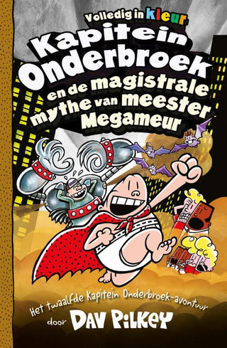 Kapitein Onderbroek en de magistrale mythe van meester Megameur (deel 12) - De Dondersteen