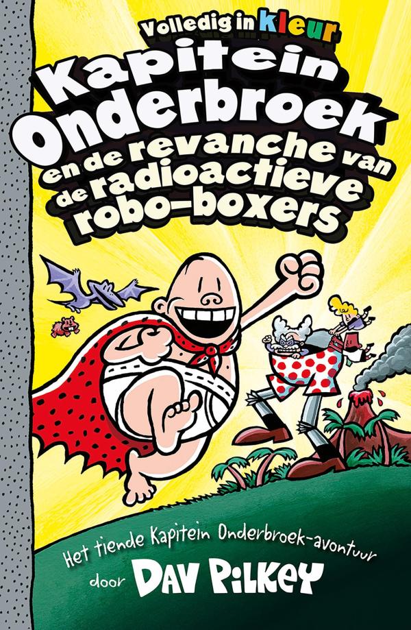 Kapitein Onderbroek en de revanche van de radioactieve robo-boxers (deel 10)