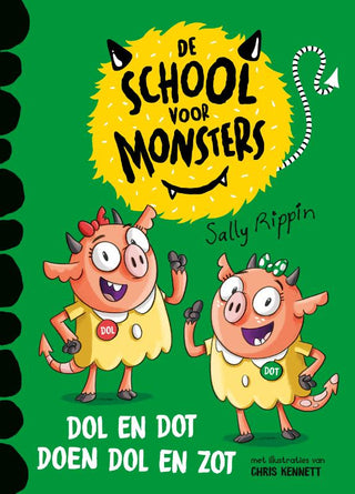 School voor monsters Dol en Dot doen dol en zot - De Dondersteen
