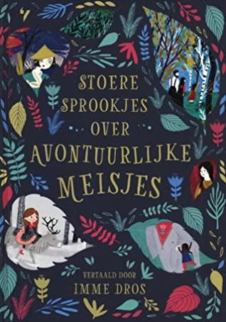 Stoere sprookjes over avontuurlijke meisjes - De Dondersteen