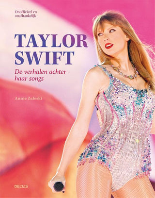 Taylor Swift: De verhalen achter haar songs - De Dondersteen