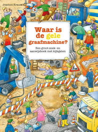 Waar is de gele graafmachine? - De Dondersteen