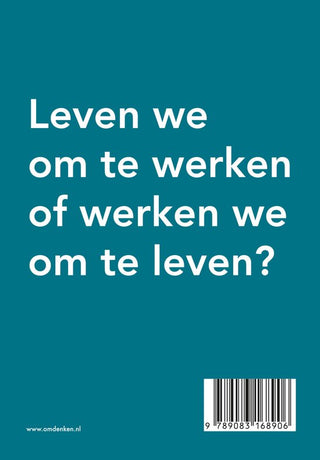 Omdenken op het werk – Berthold Gunster | Van werkdruk naar werkplezier - De Dondersteen