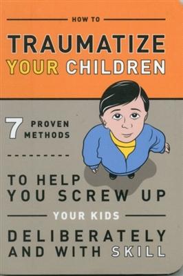Knock Knock Traumatize Your Children