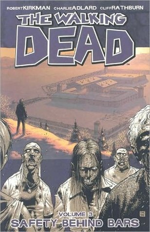 The Walking Dead, Vol. 3: Safety Behind Bars - De Dondersteen