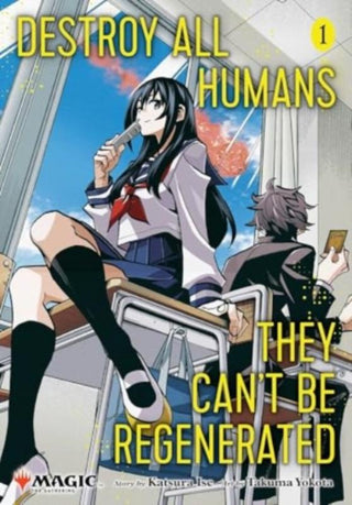 Destroy All Humans. They Can't Be Regenerated. A Magic: The Gathering Manga, Vol. 1 - De Dondersteen