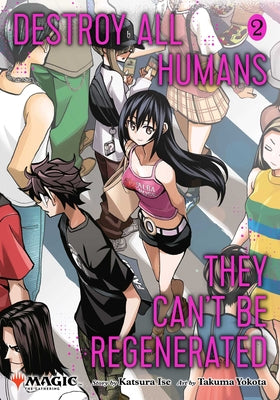 Destroy All Humans. They Can't Be Regenerated. A Magic: The Gathering Manga, Vol. 2 - De Dondersteen