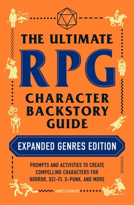 The Ultimate RPG Character Backstory Guide: Expanded Genres Edition - De Dondersteen