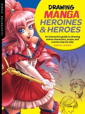 Drawing manga heroes and heroines