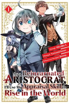 As_a_Reincarnated_Aristocrat__I_ll_Use_My_Appraisal_Skill_to_Rise_in_the_World_1__manga_