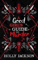A_good_girl_s_guide_to_murder__collectors_edition_