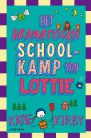 Het_dramatische_schoolkamp_van_Lottie__deel_4_